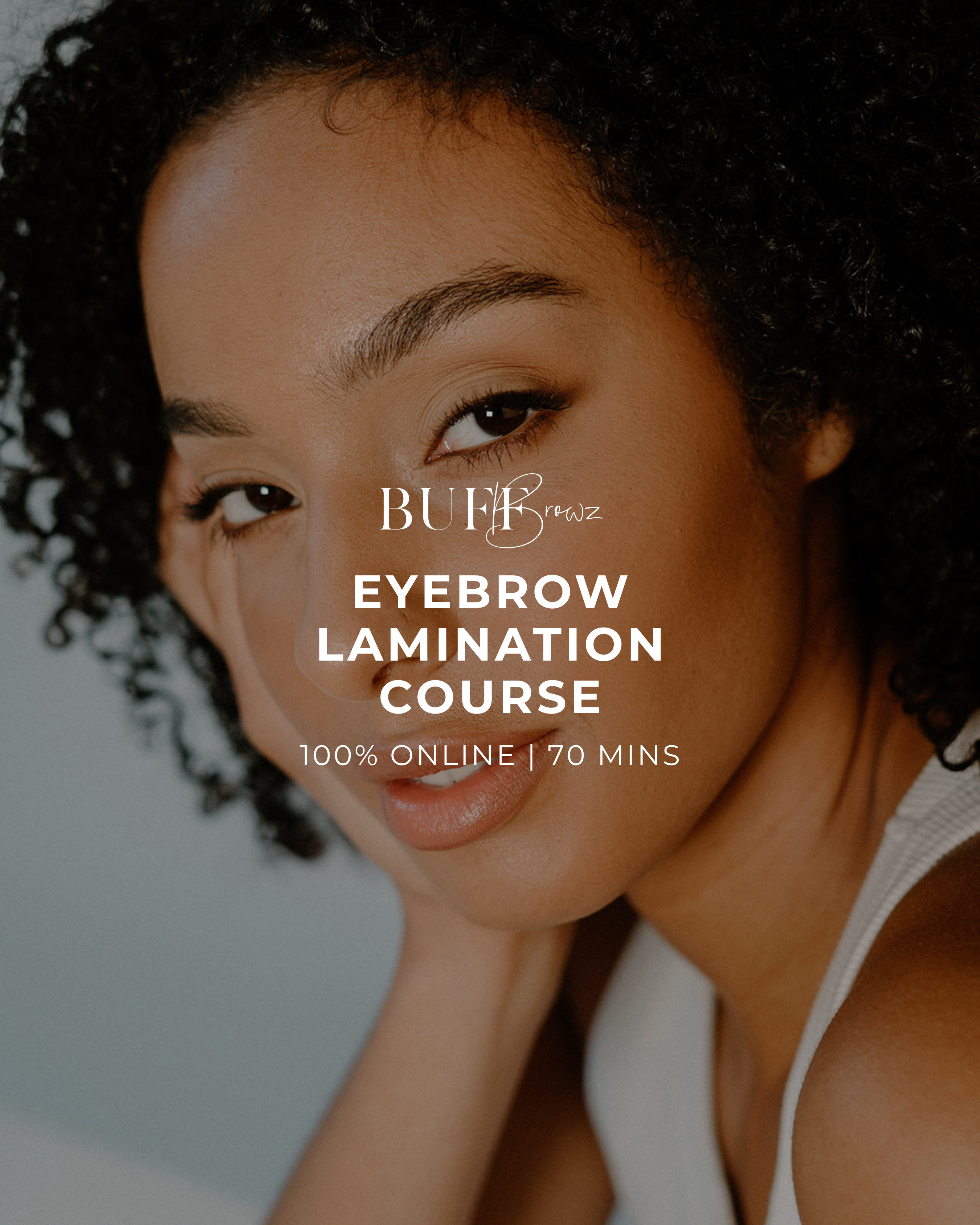 Hybrid Brow Stain & Lamination Course | 80 Minutes – Buff Browz